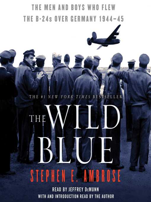 Title details for The Wild Blue by Stephen E. Ambrose - Wait list